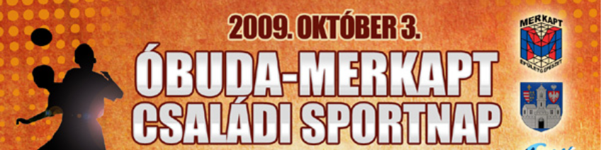 2009: ÓBUDA-MERKAPT CSALÁDI SPORTNAP